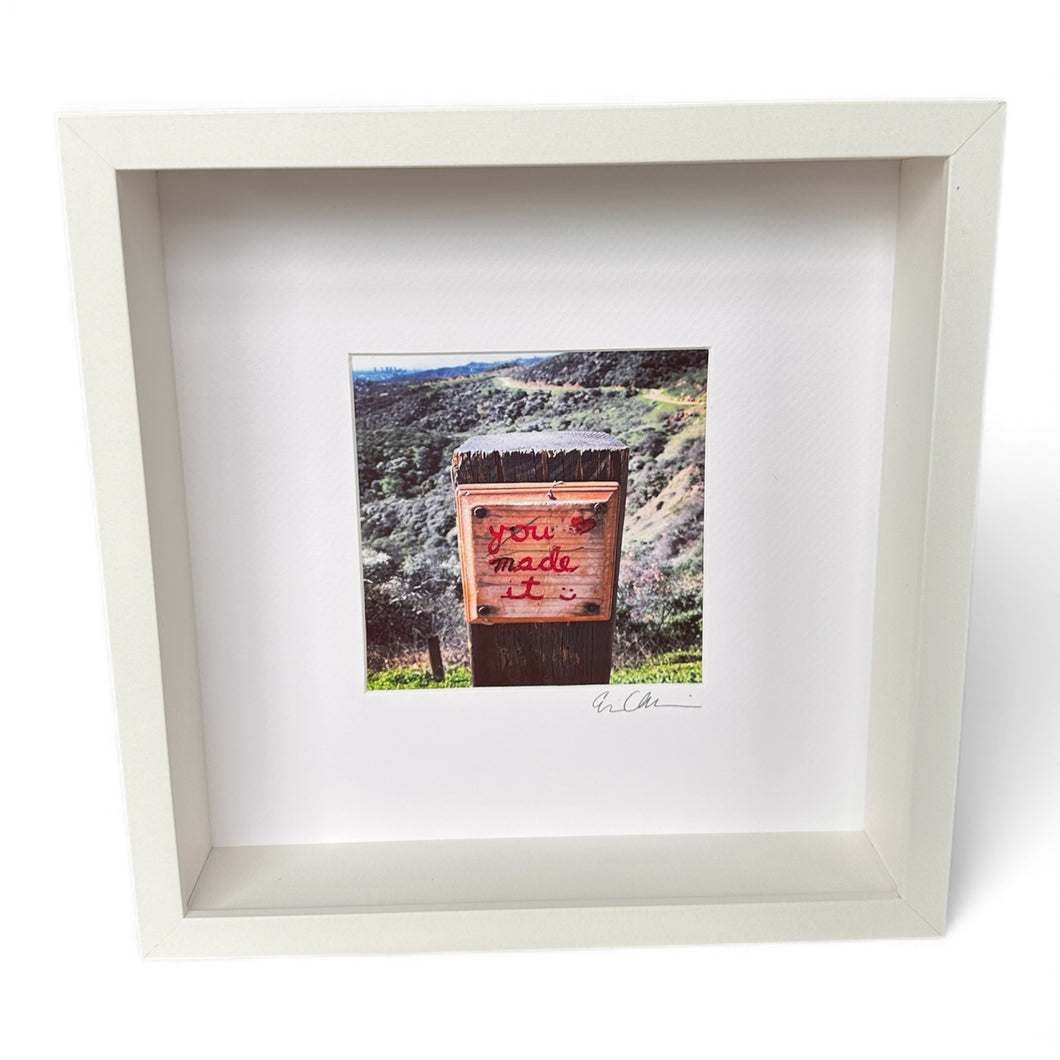 You Made It Framed Print