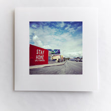Load image into Gallery viewer, Stay Home
